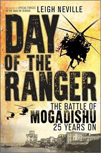 Day of the Rangers: The Battle of Mogadishu 25 Years On